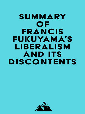 cover image of Summary of Francis Fukuyama's Liberalism and Its Discontents